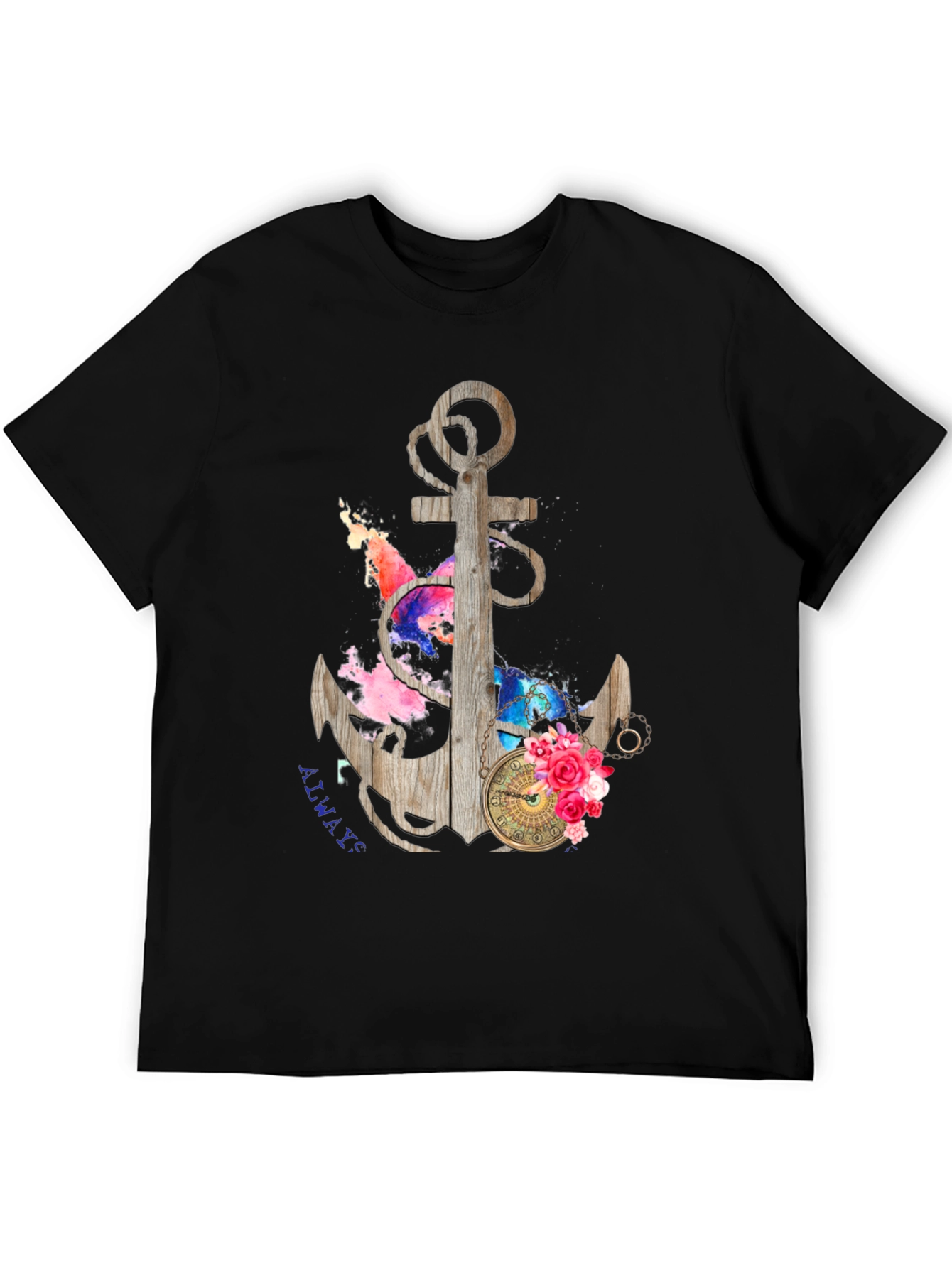 Anchor Always T-Shirt - Nautical Style