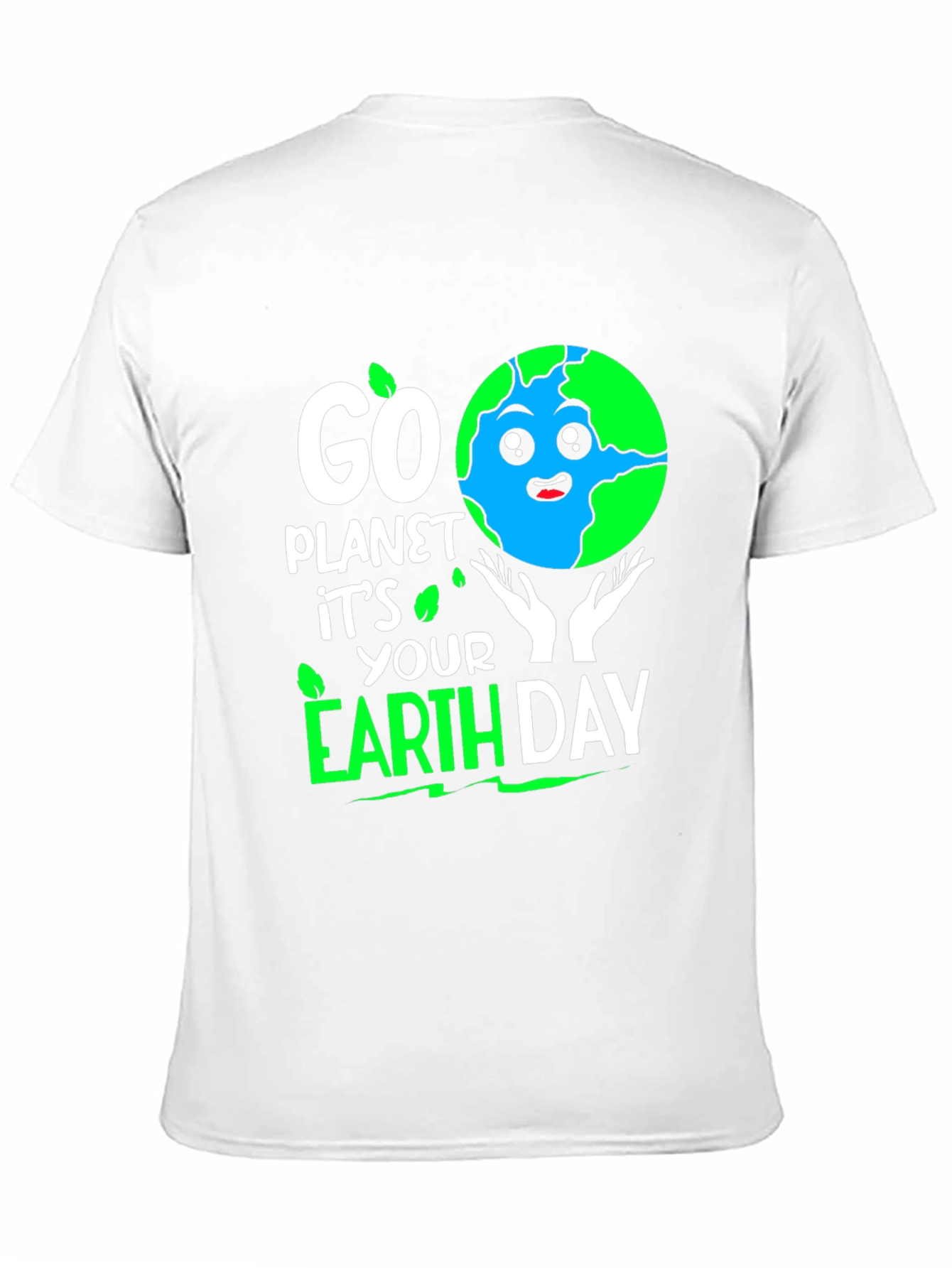 Go Planet Earth Day T-Shirt - Eco Friendly Design