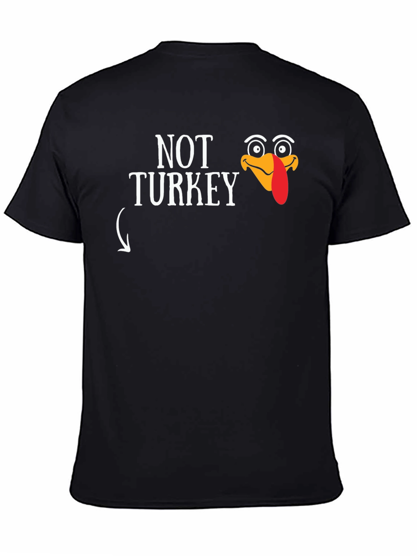 Funny Thanksgiving Not Turkey Graphic T-Shirt