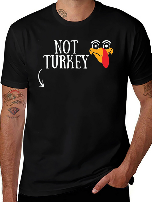 Funny Thanksgiving Not Turkey Graphic T-Shirt