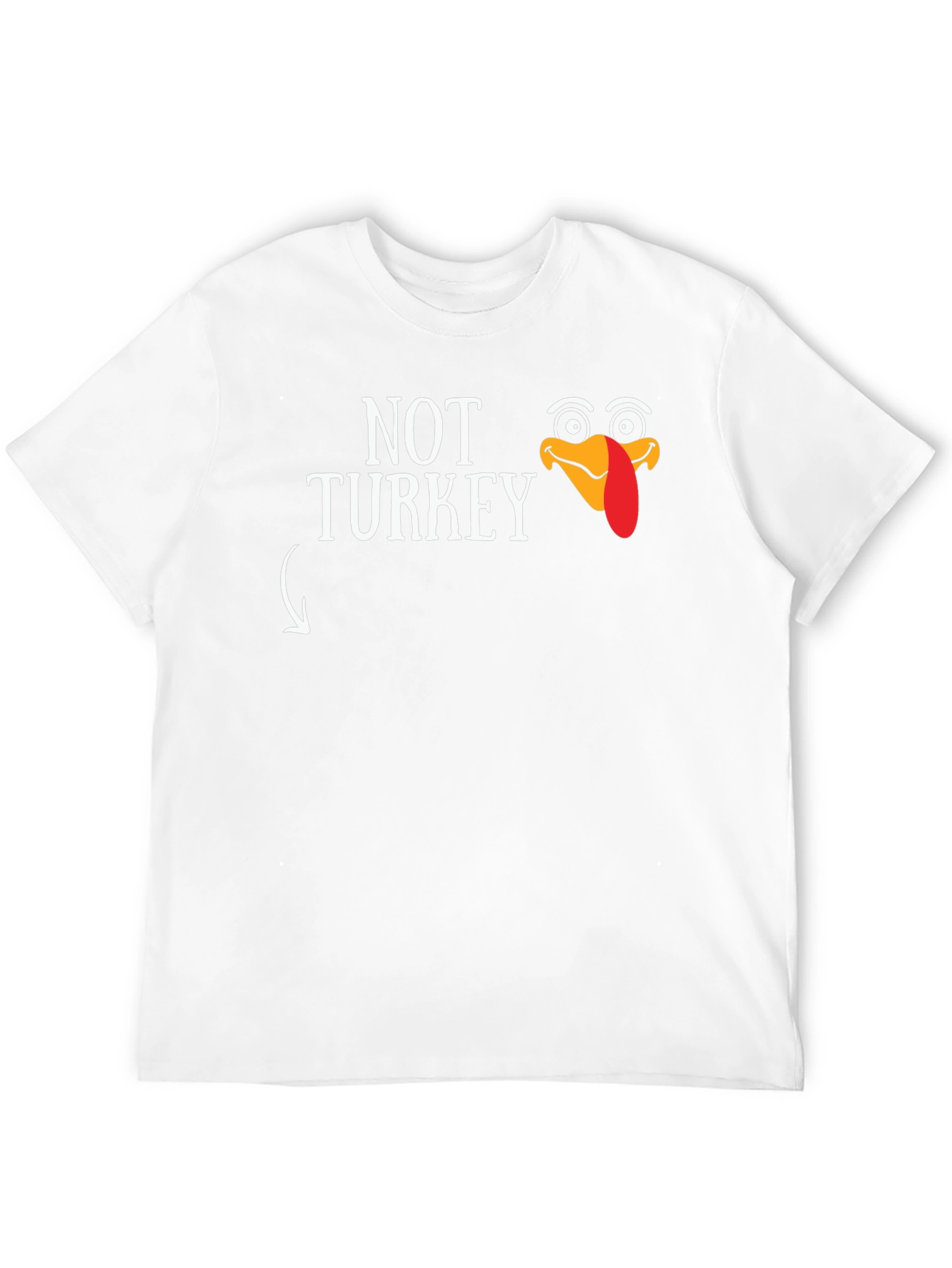 Funny Thanksgiving Not Turkey Graphic T-Shirt