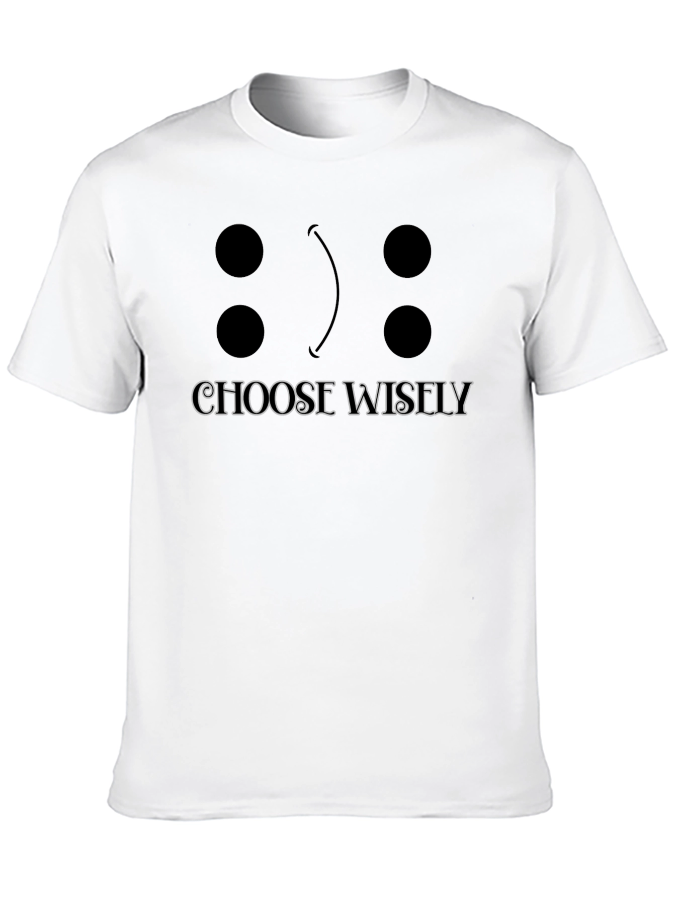 Choose Wisely Dice Graphic T-Shirt