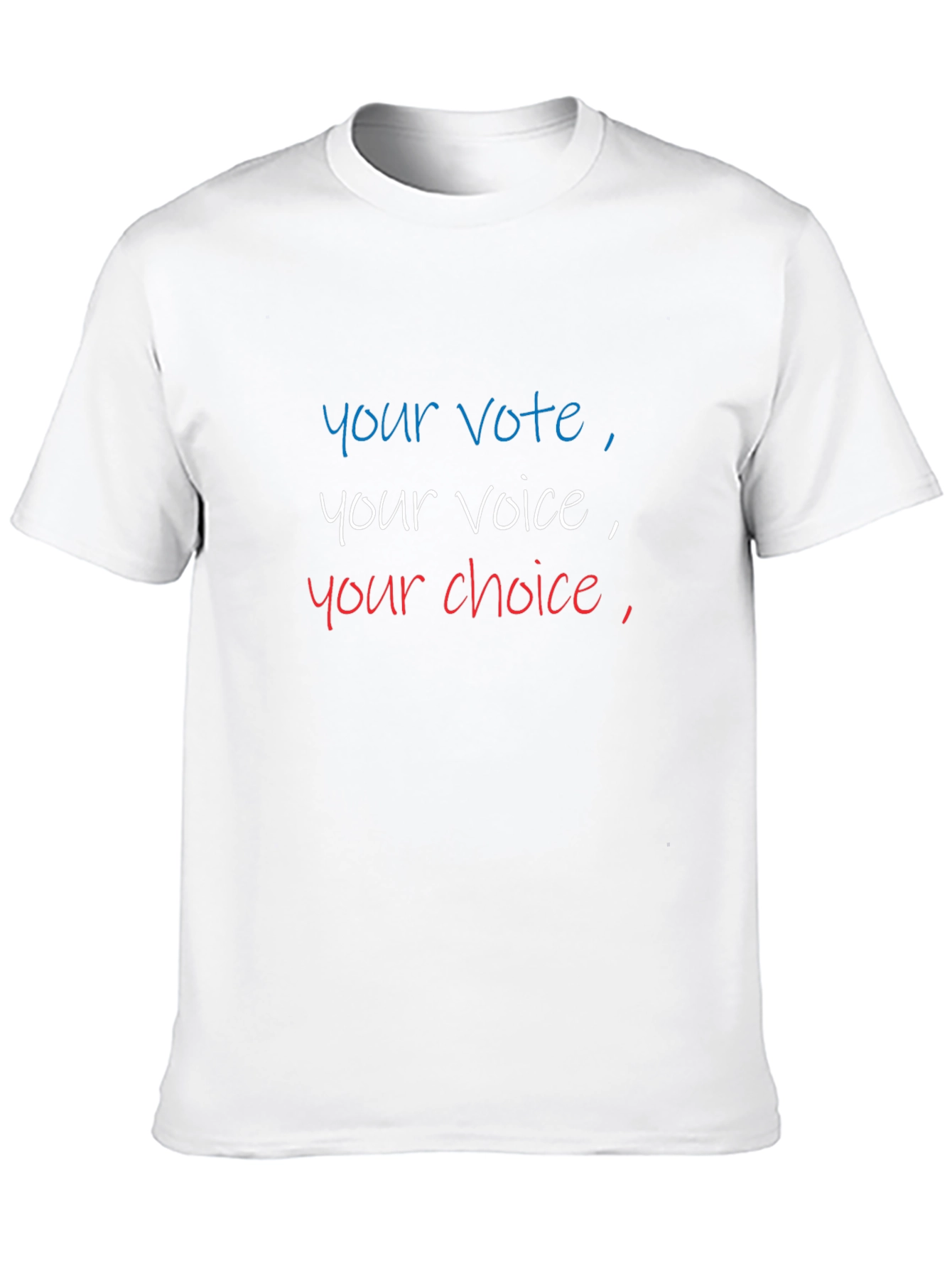 Your Vote Your Voice Your Choice T-Shirt