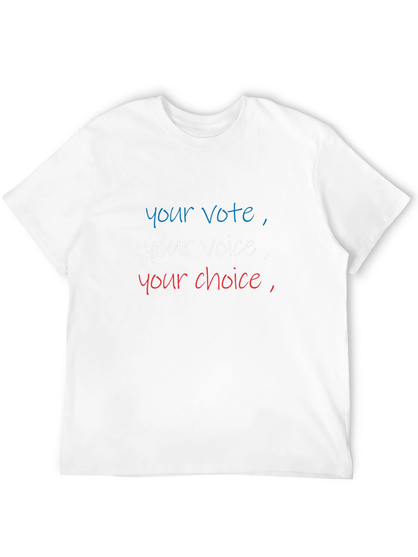 Your Vote Your Voice Your Choice T-Shirt