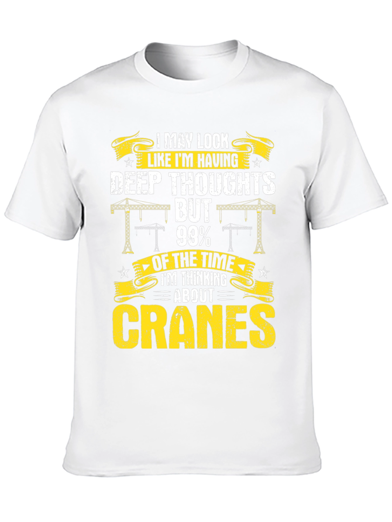 Cranes T-Shirt: I May Look Deep Thoughts