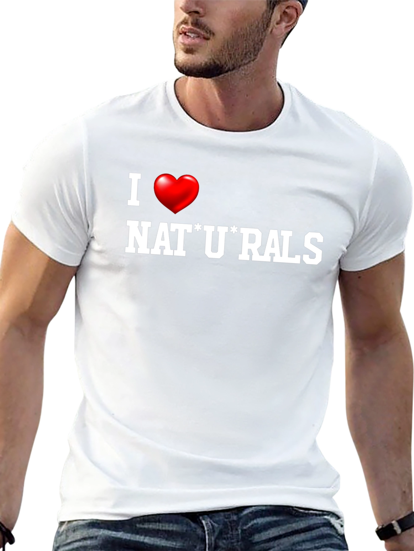 I Love Naturals T-Shirt Funny Graphic Tee