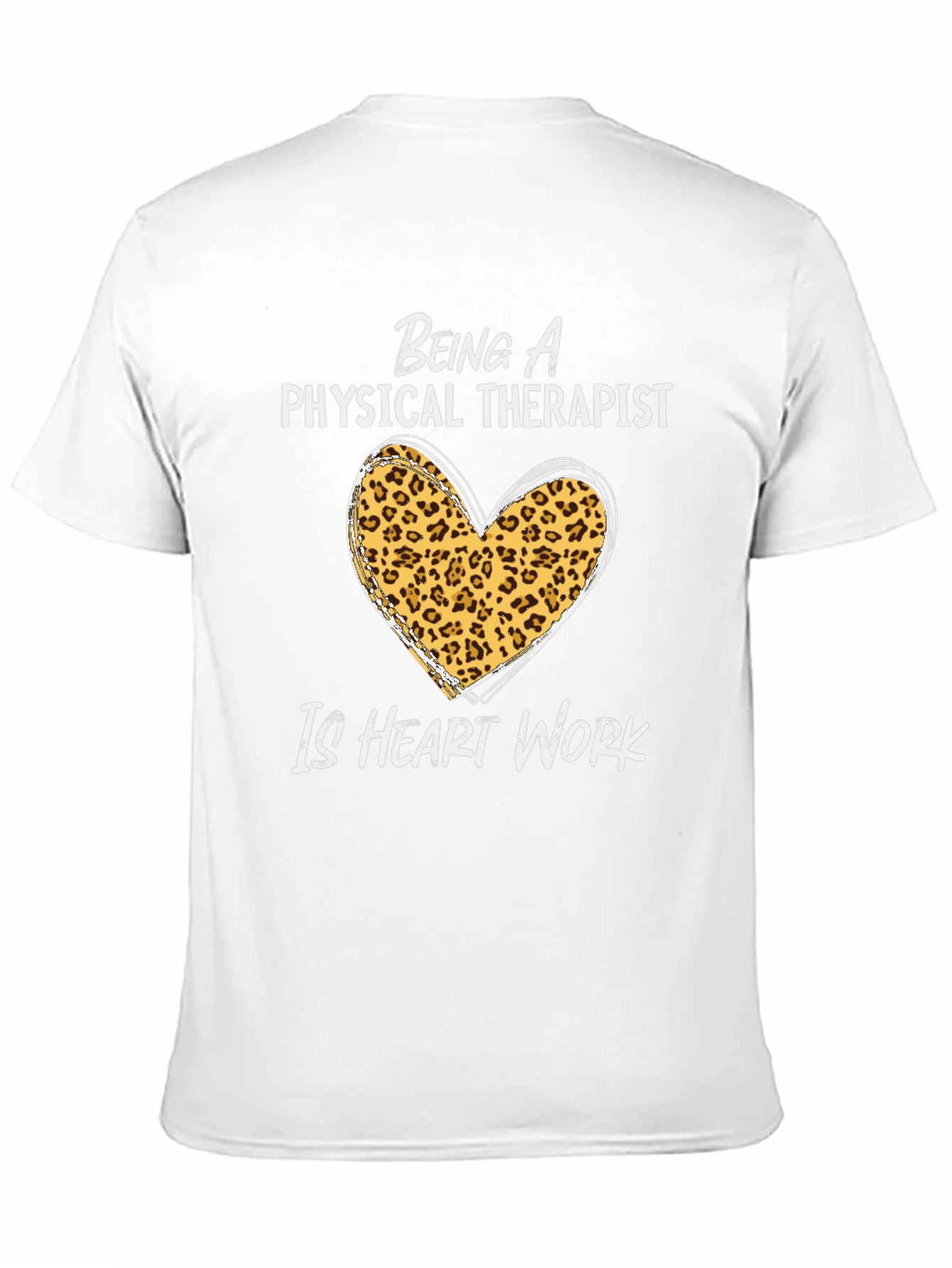 Physical Therapist Heart Work T-Shirt