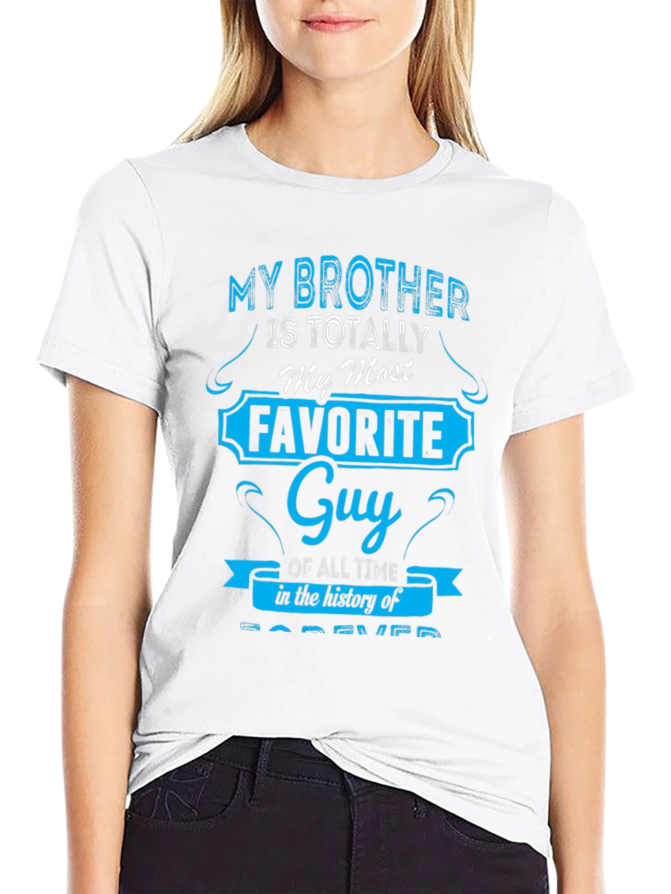 My Brother is My Favorite Guy Novelty T-Shirt