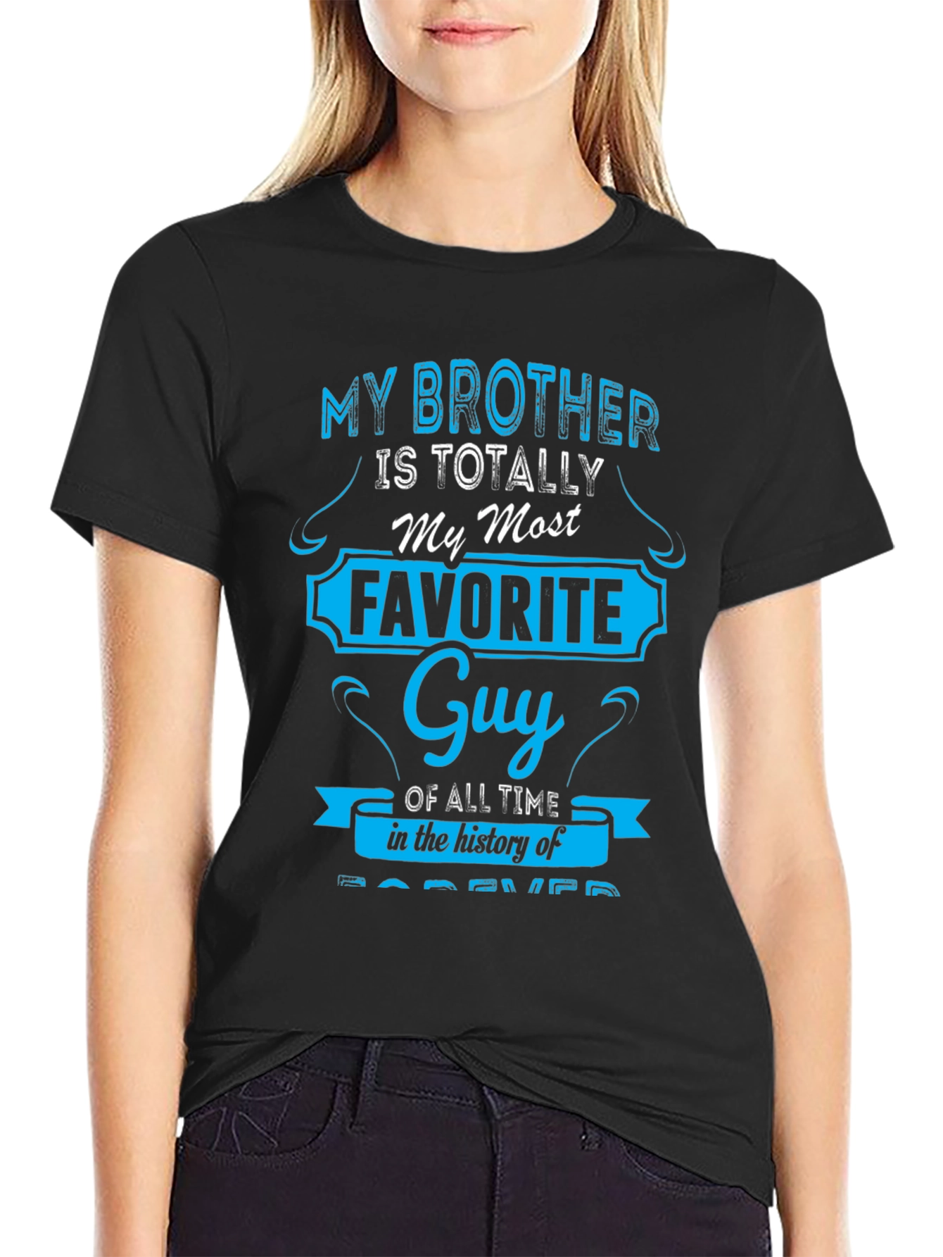 My Brother is My Favorite Guy Novelty T-Shirt