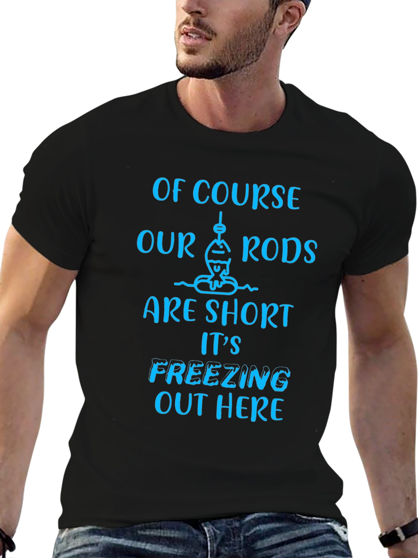 Funny Fishing T-Shirt - Short Rods Freezing