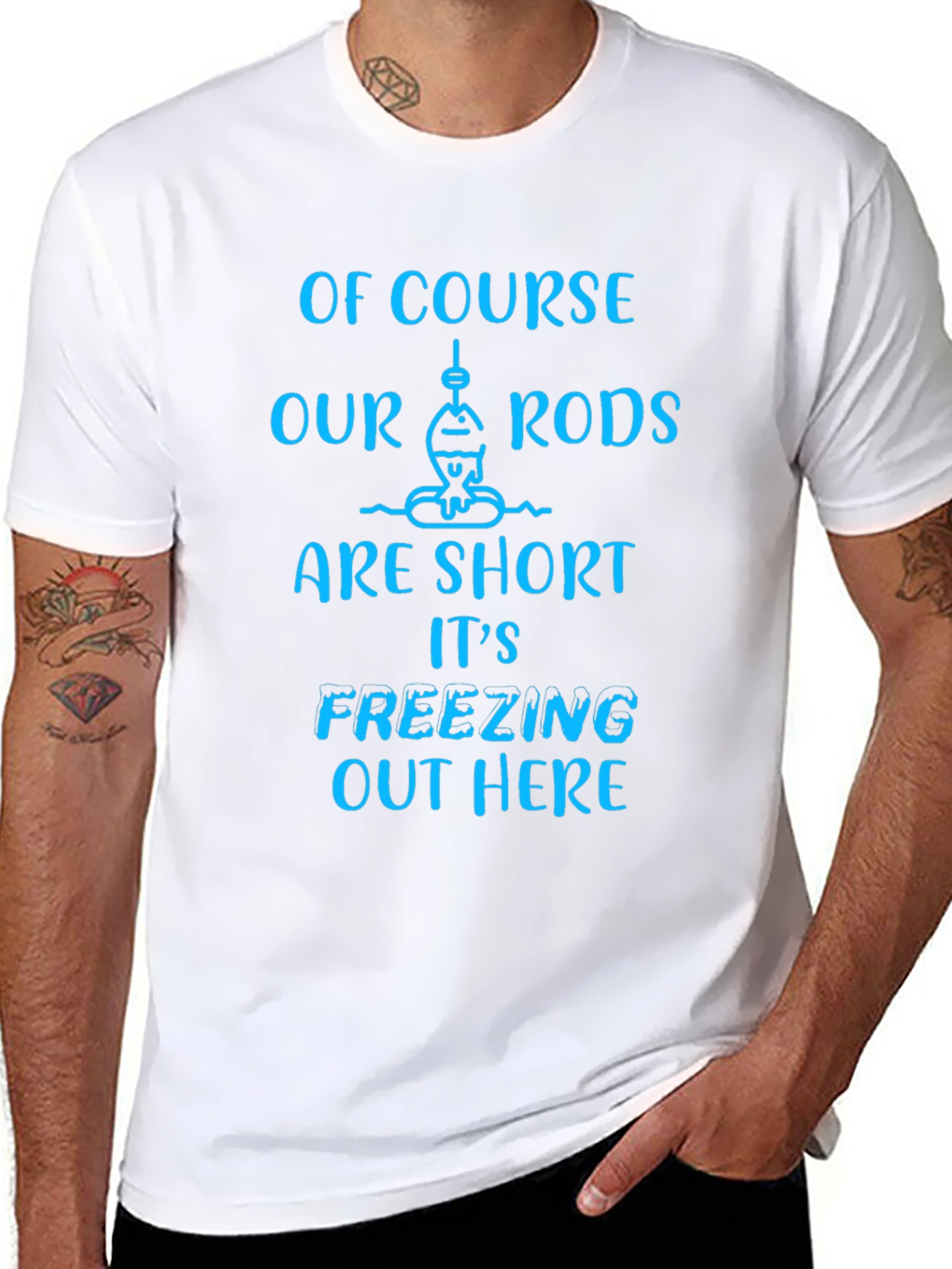 Funny Fishing T-Shirt - Short Rods Freezing