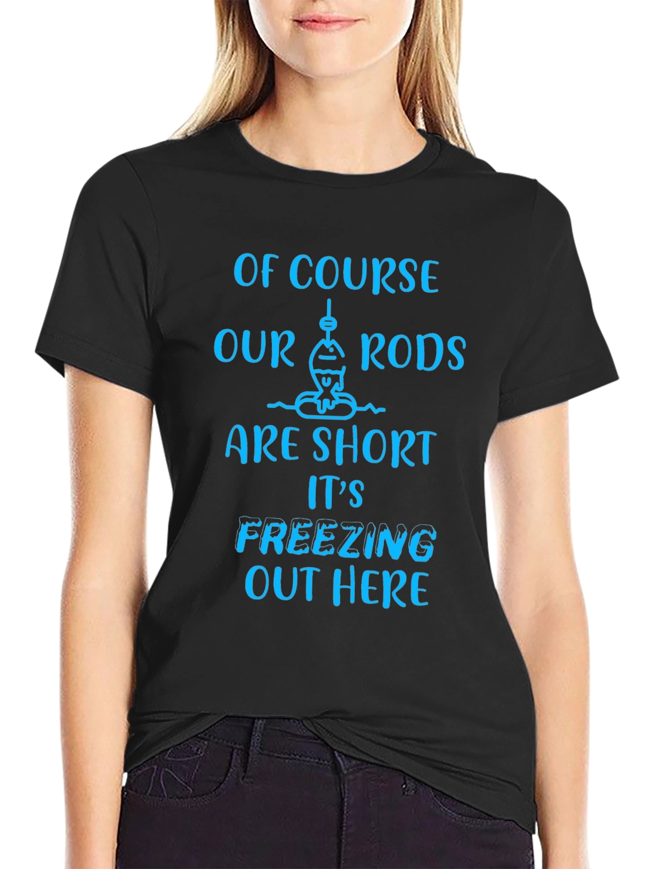 Funny Fishing T-Shirt - Short Rods Freezing