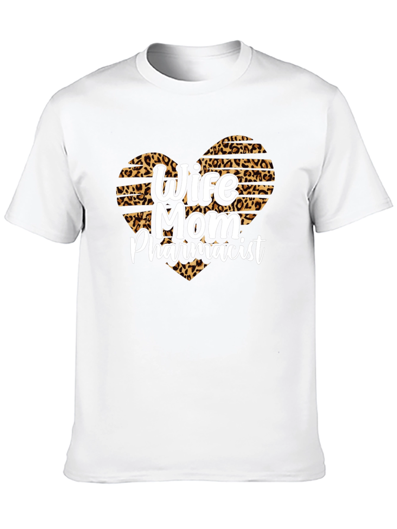 Wife Mom Pharmacist Leopard Heart T-Shirt