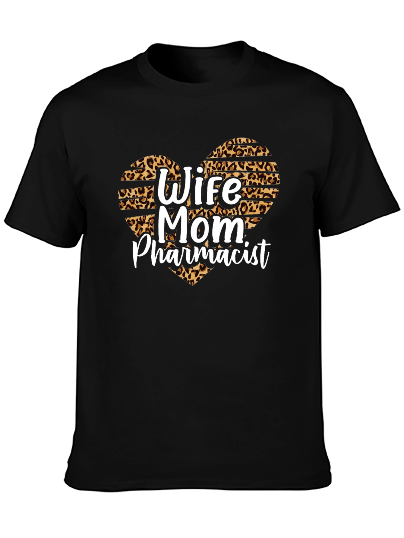 Wife Mom Pharmacist Leopard Heart T-Shirt