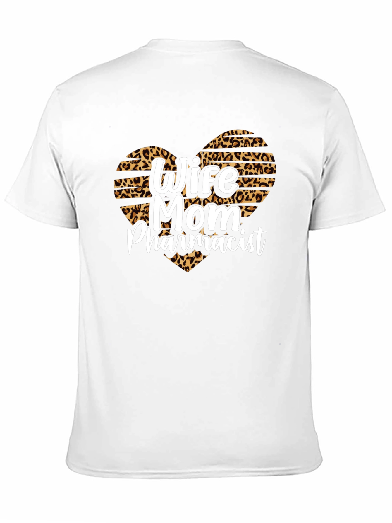 Wife Mom Pharmacist Leopard Heart T-Shirt