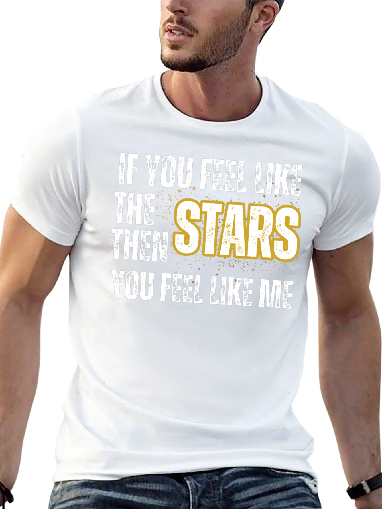 Stars T-Shirt - Feel Like the Stars!