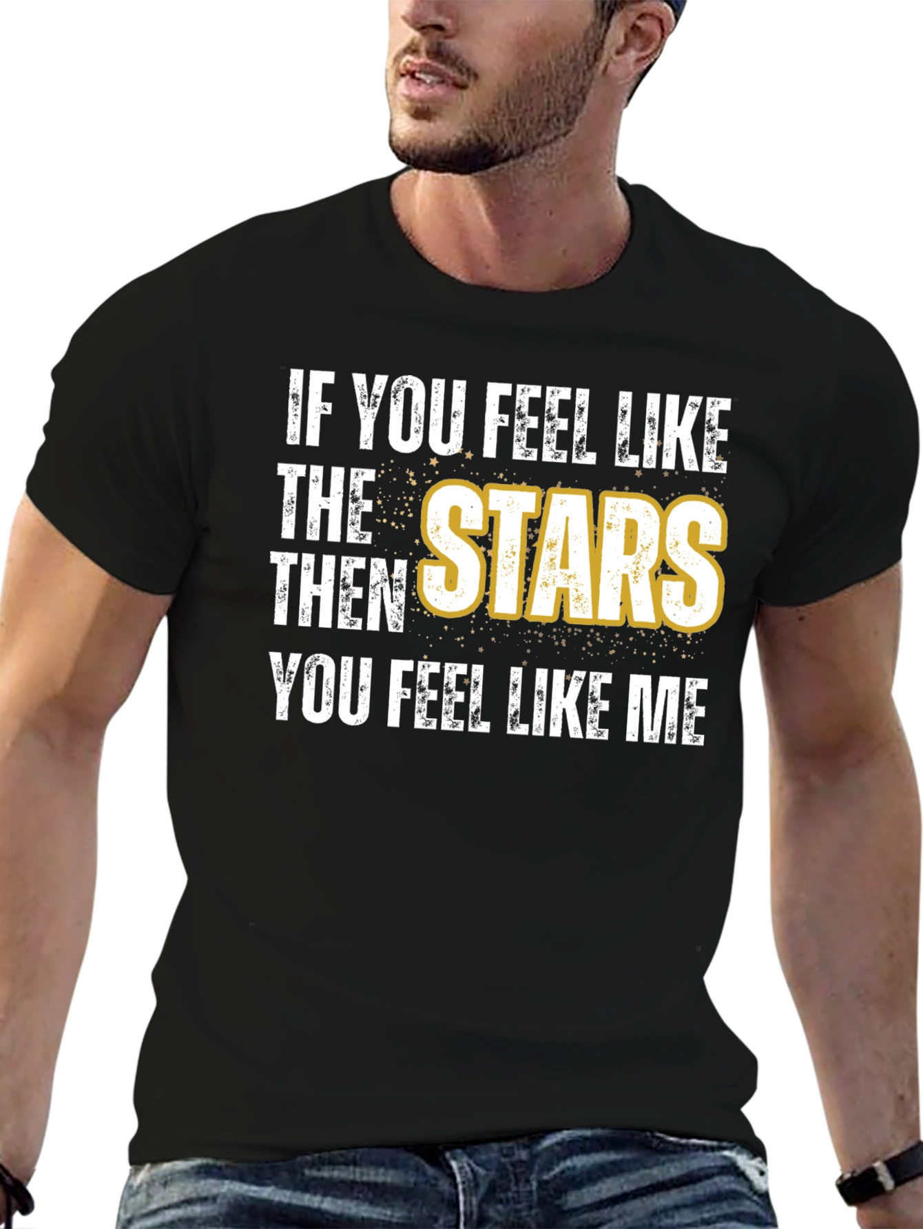 Stars T-Shirt - Feel Like the Stars!