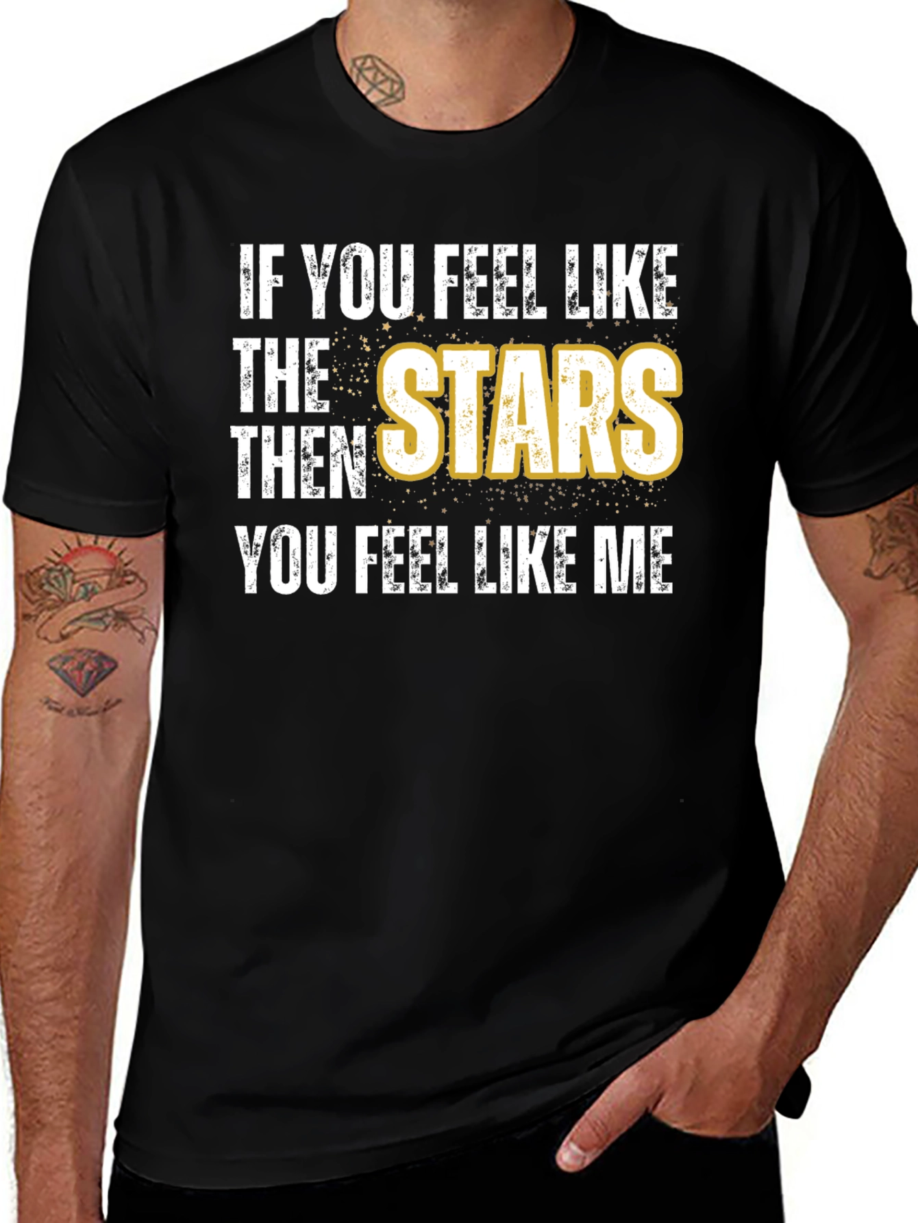 Stars T-Shirt - Feel Like the Stars!