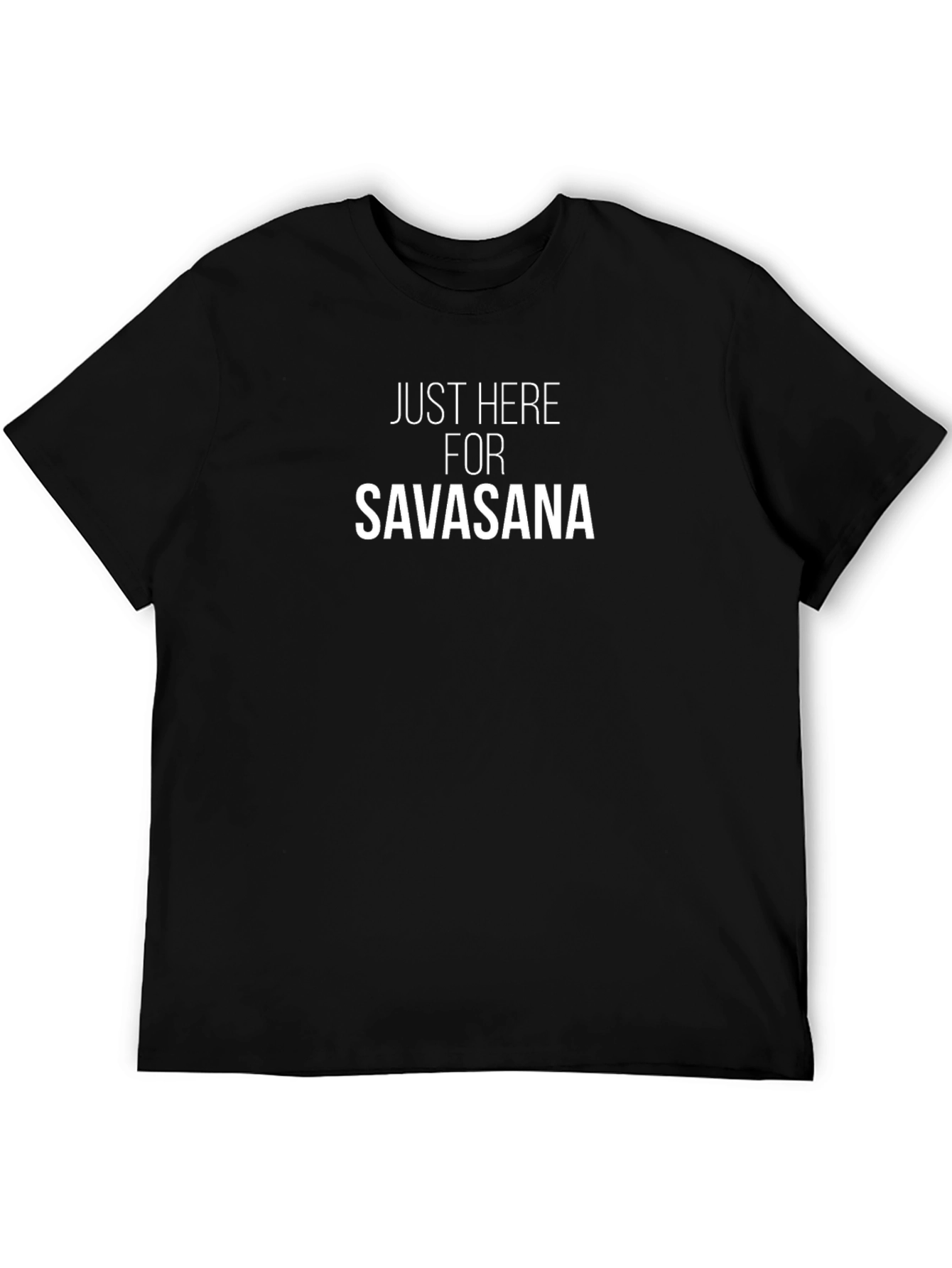 Just Here for Savasana Black T-Shirt