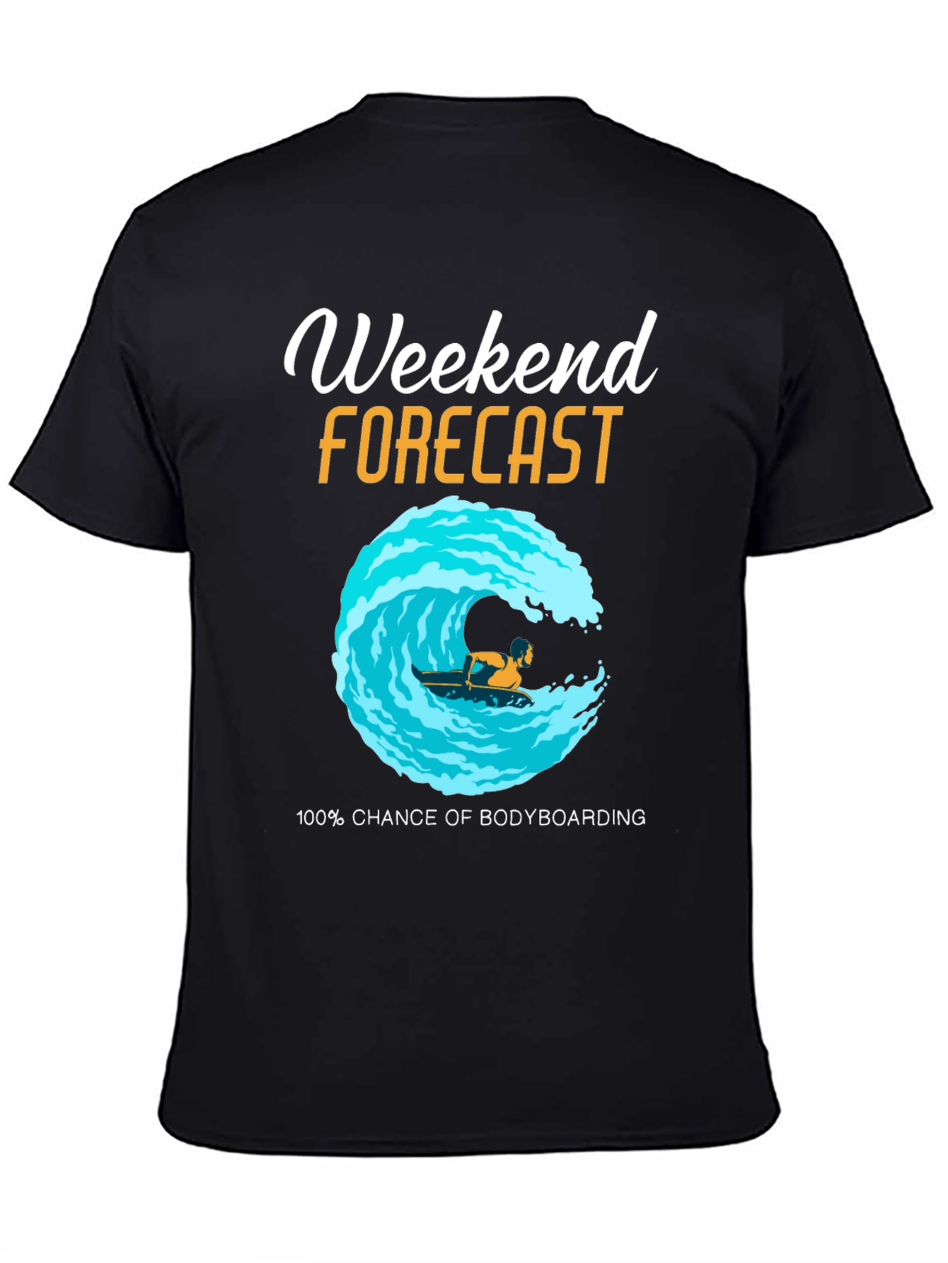 Weekend Bodyboarding Forecast T-Shirt