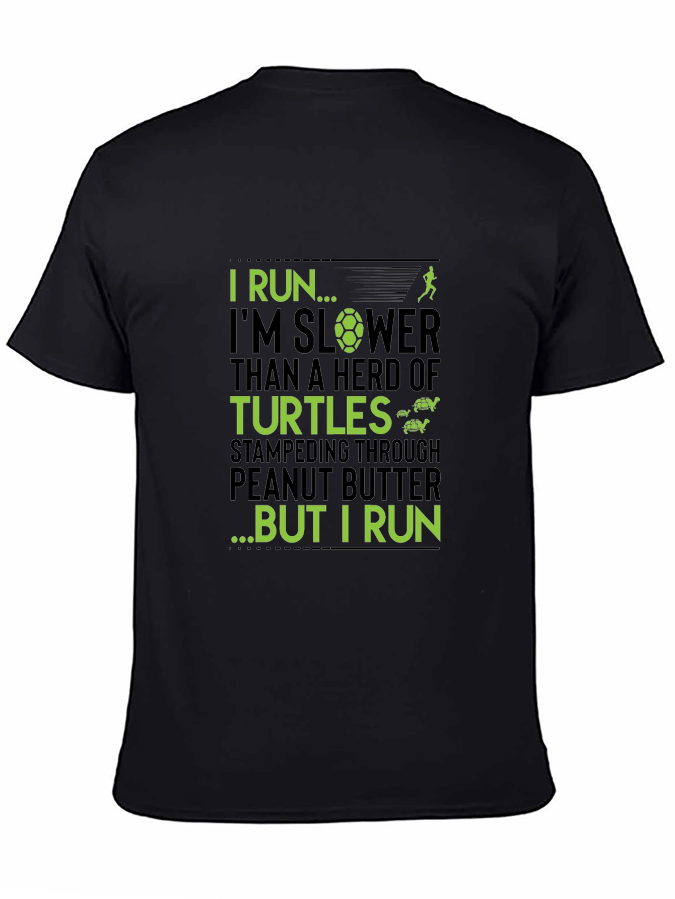I Run... Funny Running T-Shirt
