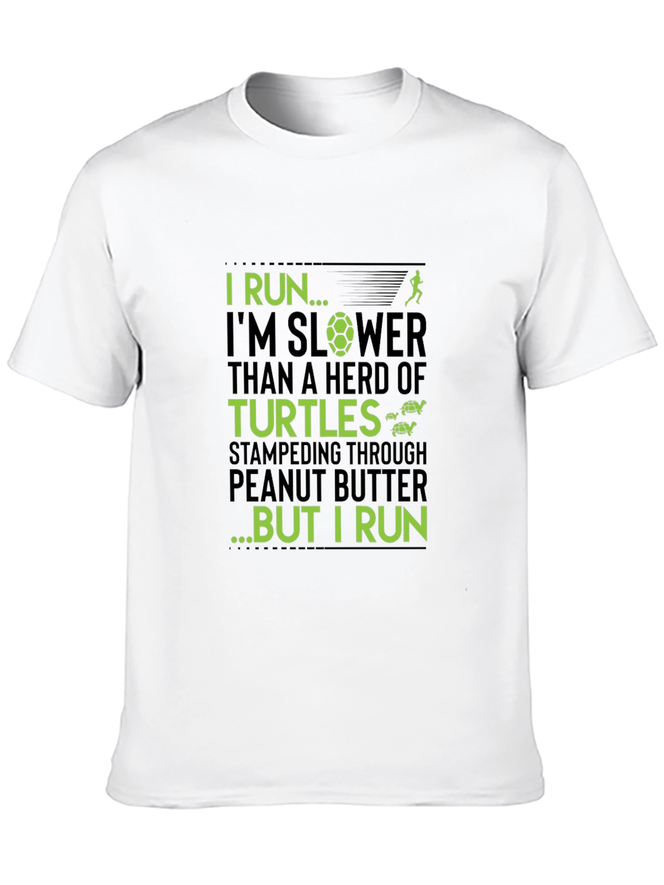 I Run... Funny Running T-Shirt