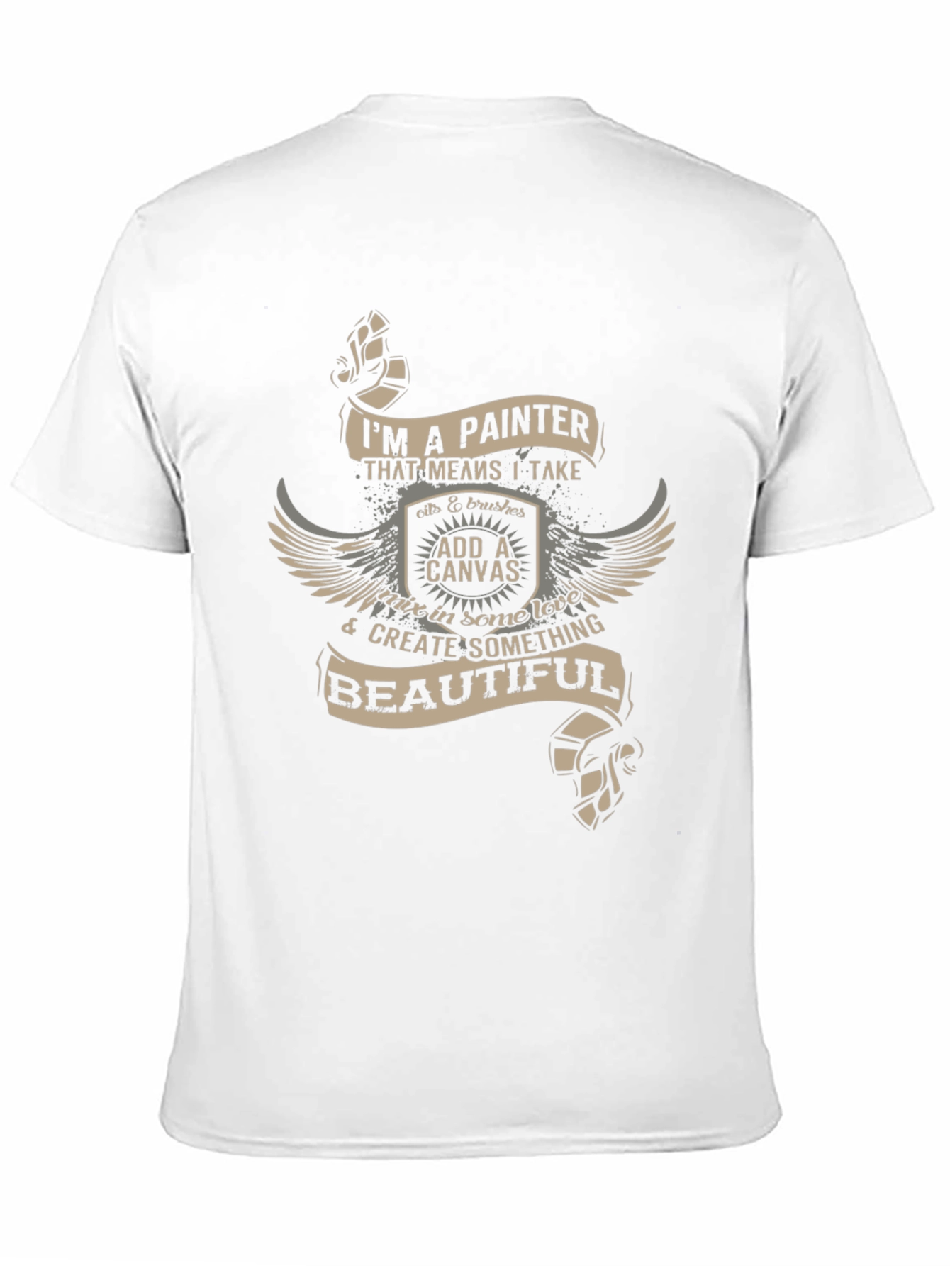Painter T-Shirt - Im A Painter Design