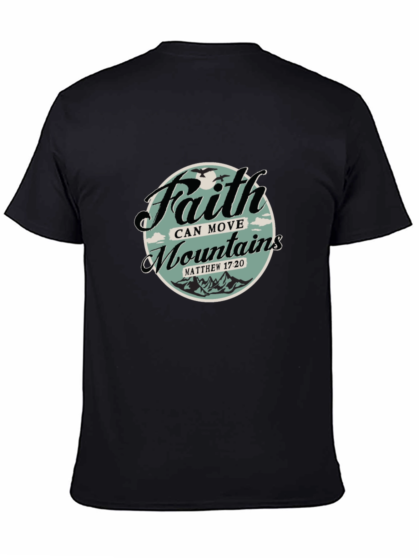 Faith Can Move Mountains Graphic T-Shirt