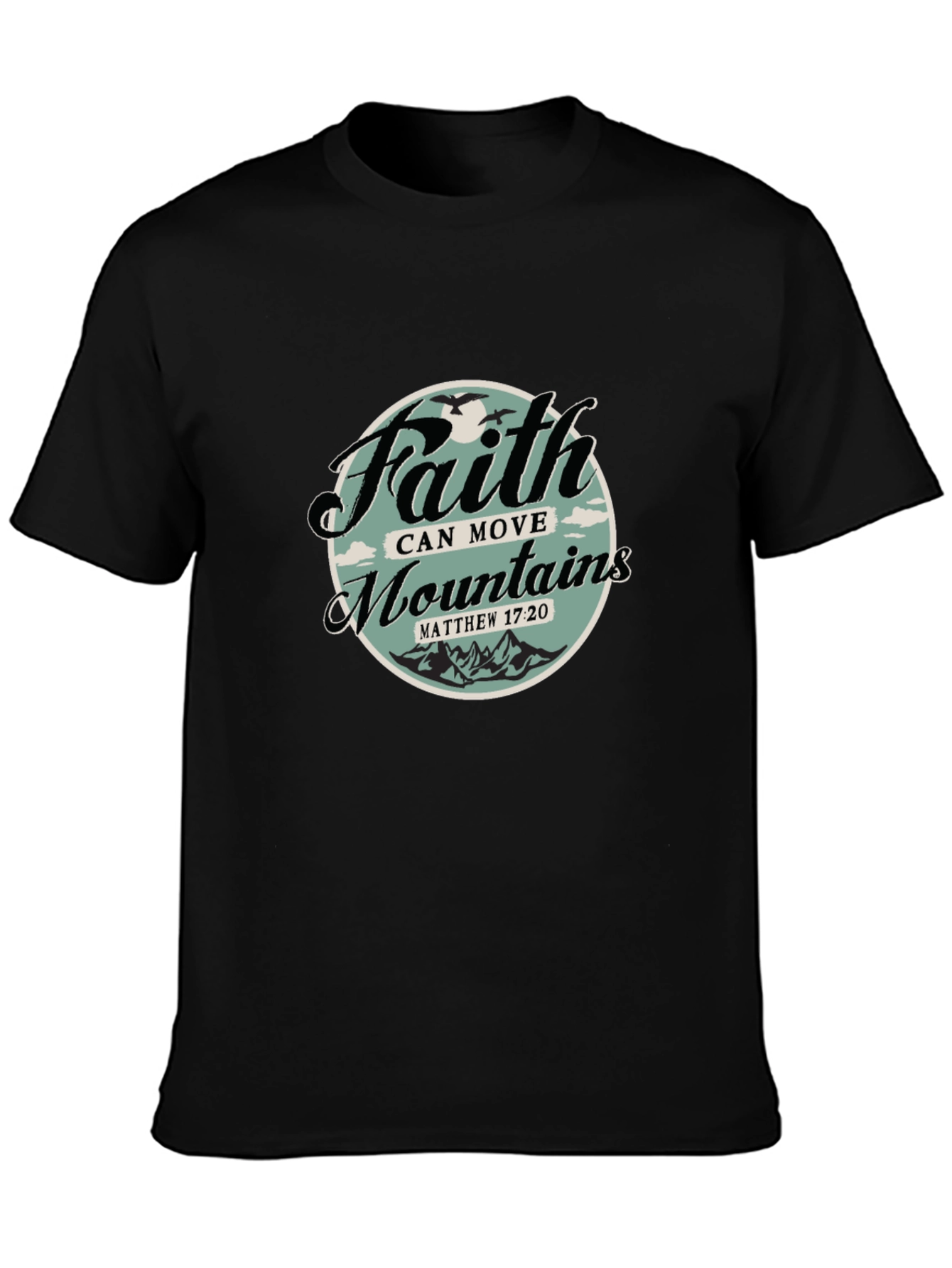 Faith Can Move Mountains Graphic T-Shirt