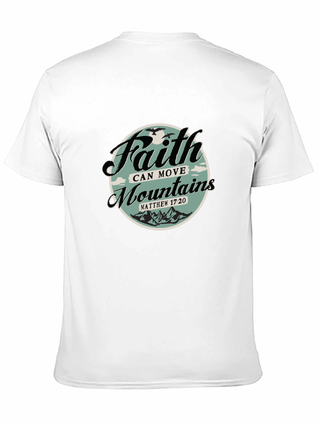 Faith Can Move Mountains Graphic T-Shirt