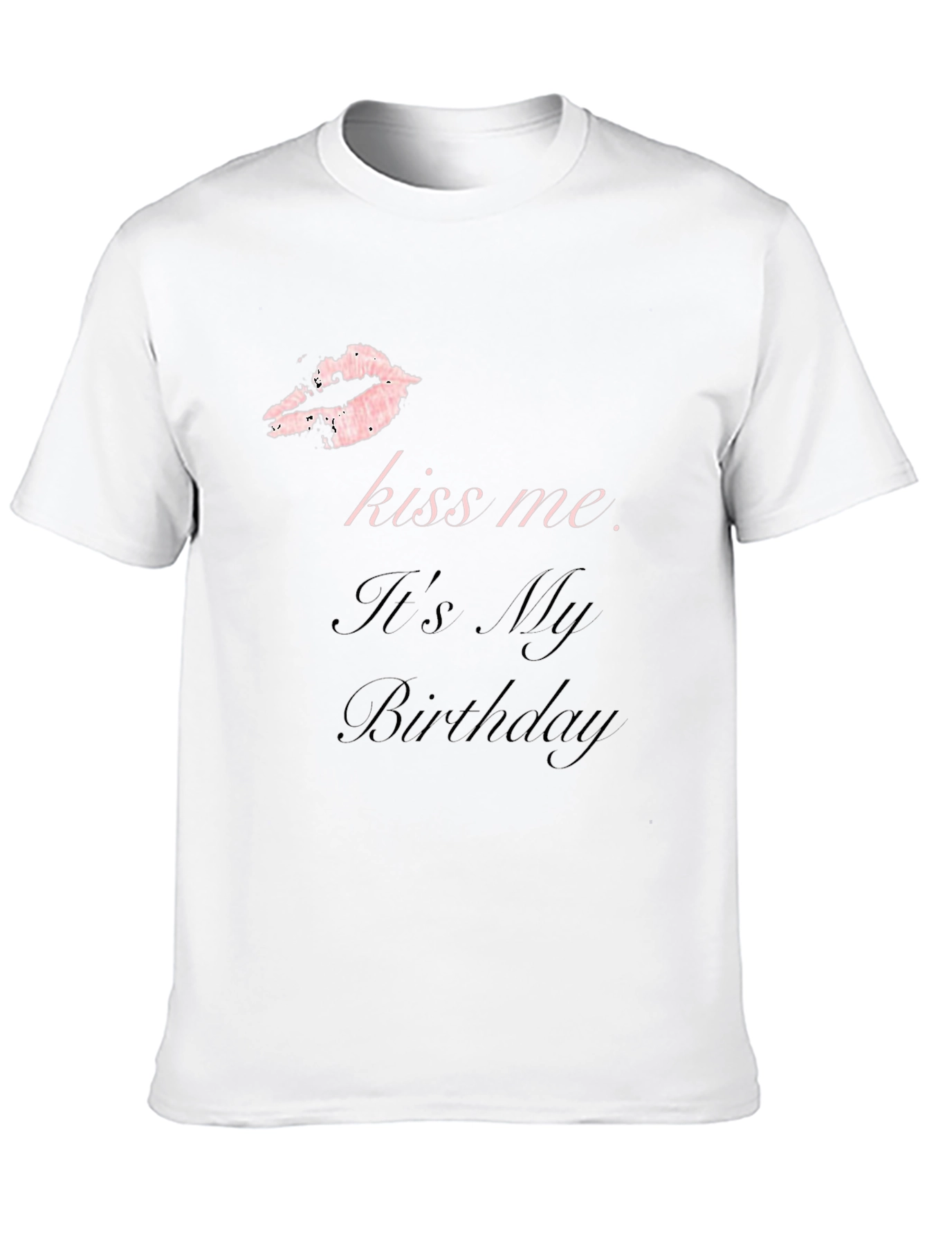 Kiss Me Birthday T-Shirt - Black Graphic Tee
