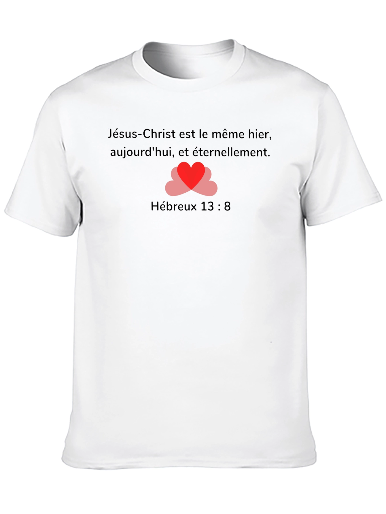Faithful Heart T-Shirt - Jesus Christ Hebrews 13:8