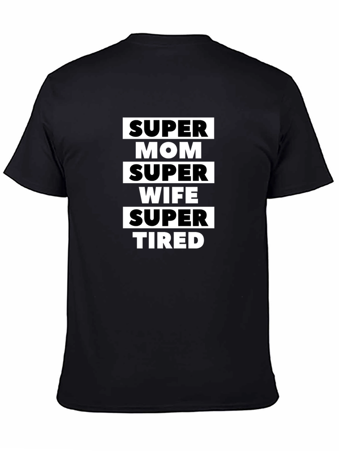 Super Mom Wife Tired Graphic Tee - Black