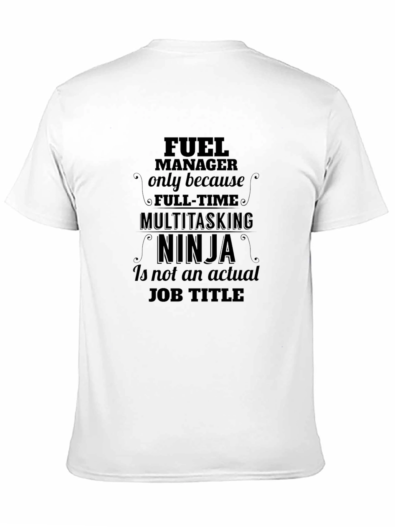 Fuel Manager Multitasking Ninja Graphic Tee