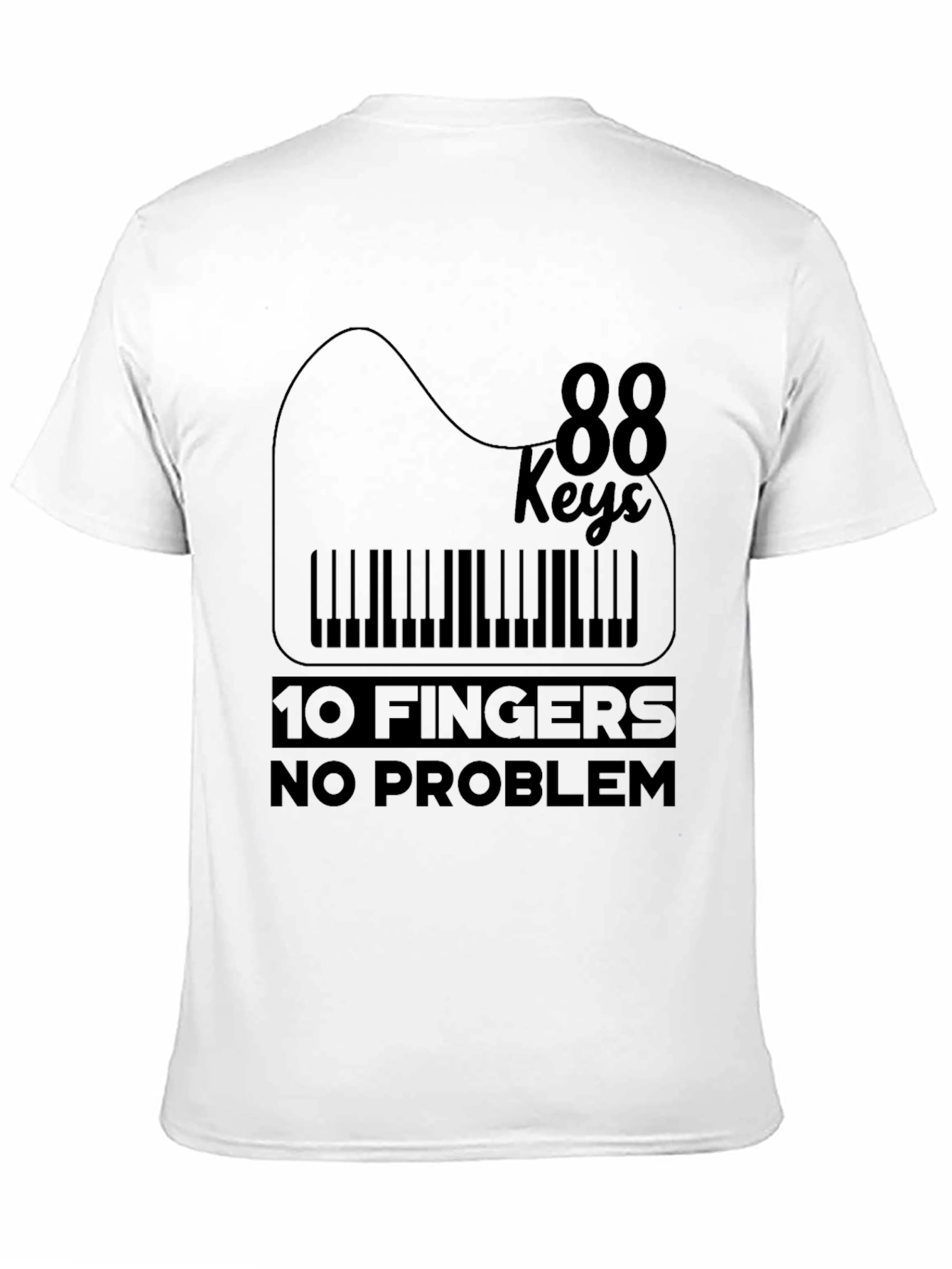 88 Keys 10 Fingers No Problem Black T-Shirt