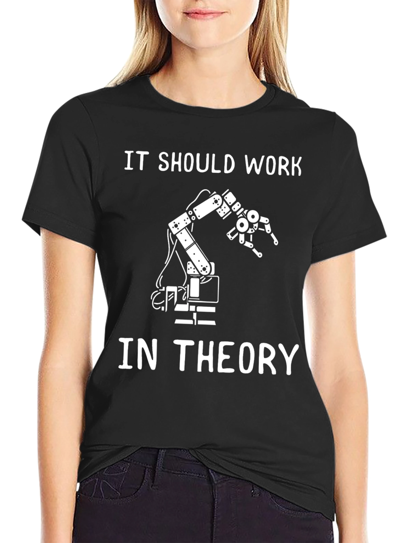 It Should Work In Theory T-Shirt