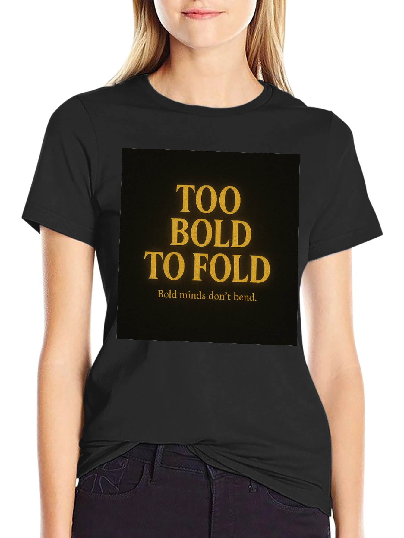 Too Bold to Fold Graphic T-Shirt
