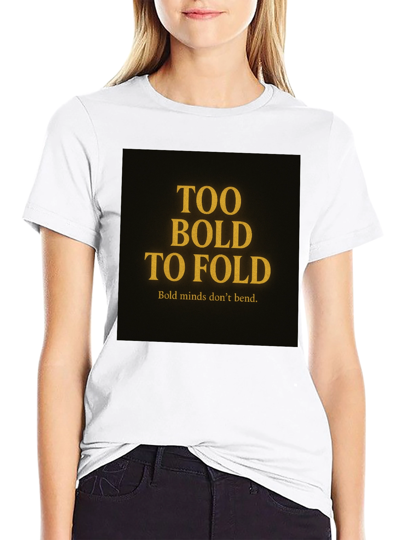 Too Bold to Fold Graphic T-Shirt