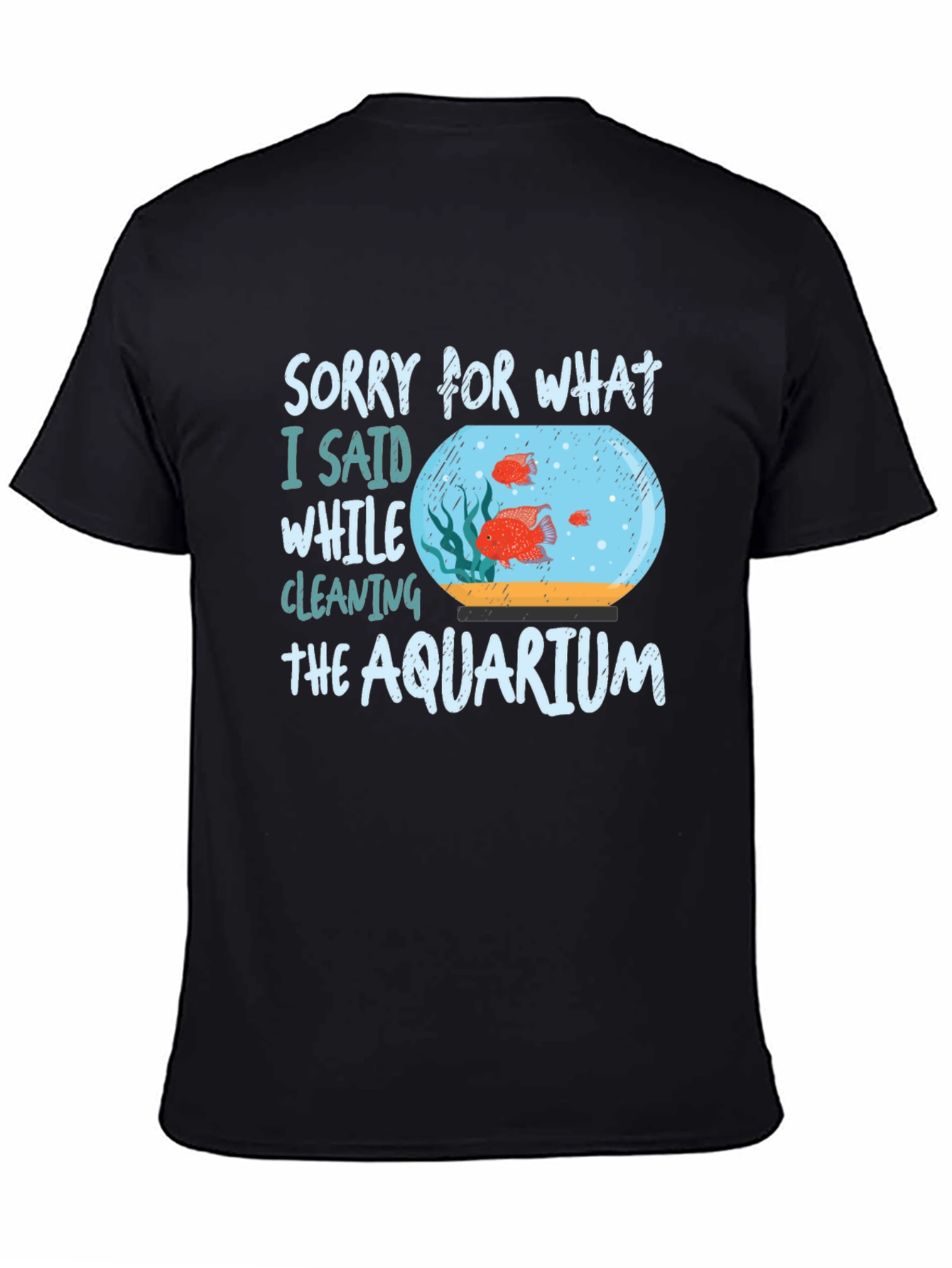 Funny Aquarium Cleaning T-Shirt