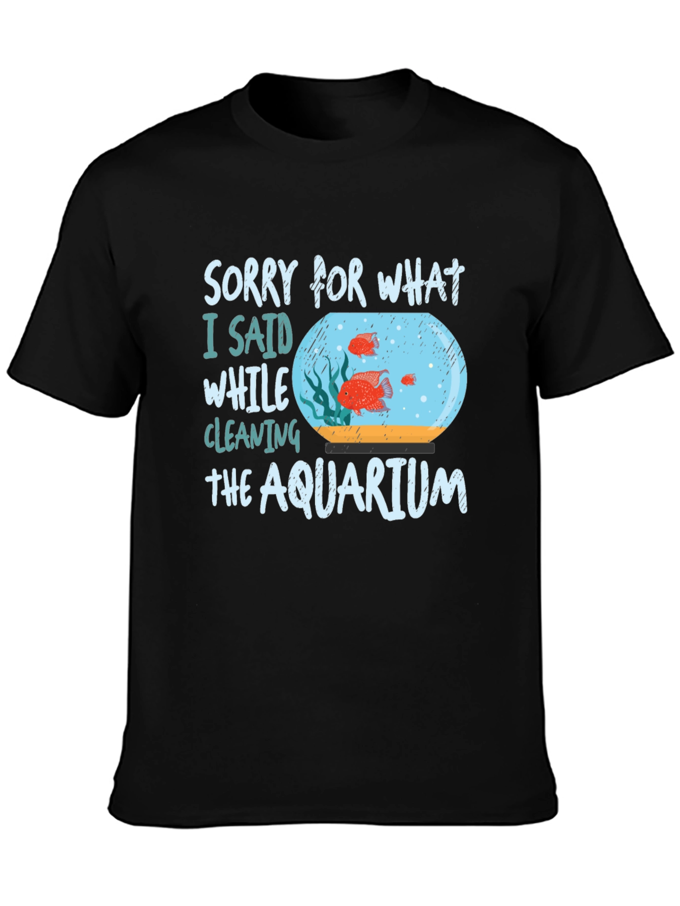 Funny Aquarium Cleaning T-Shirt