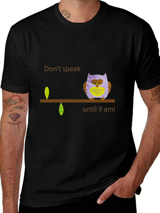Dont Speak Until 9 AM Owl Graphic Tee