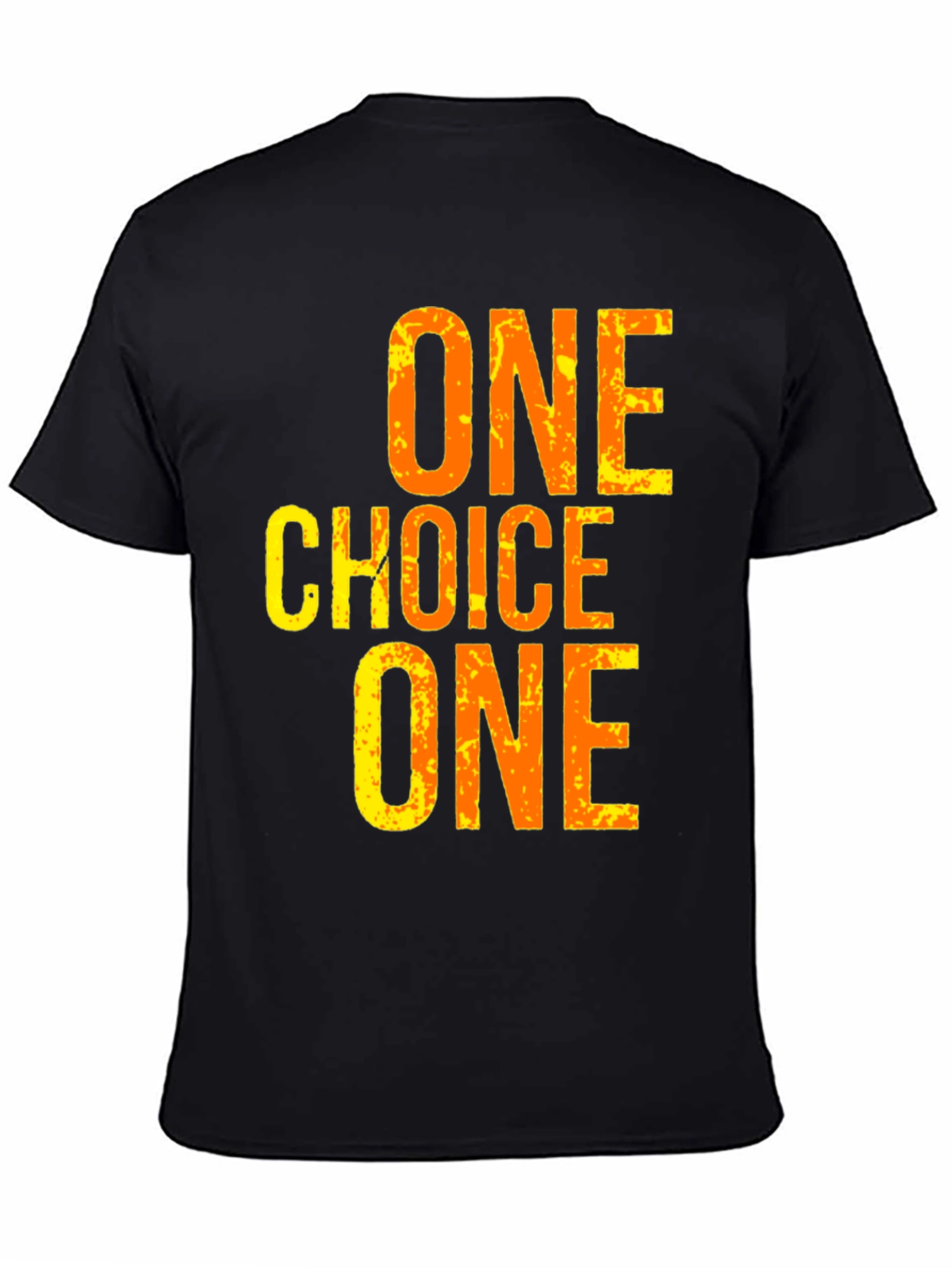 One Choice T-Shirt