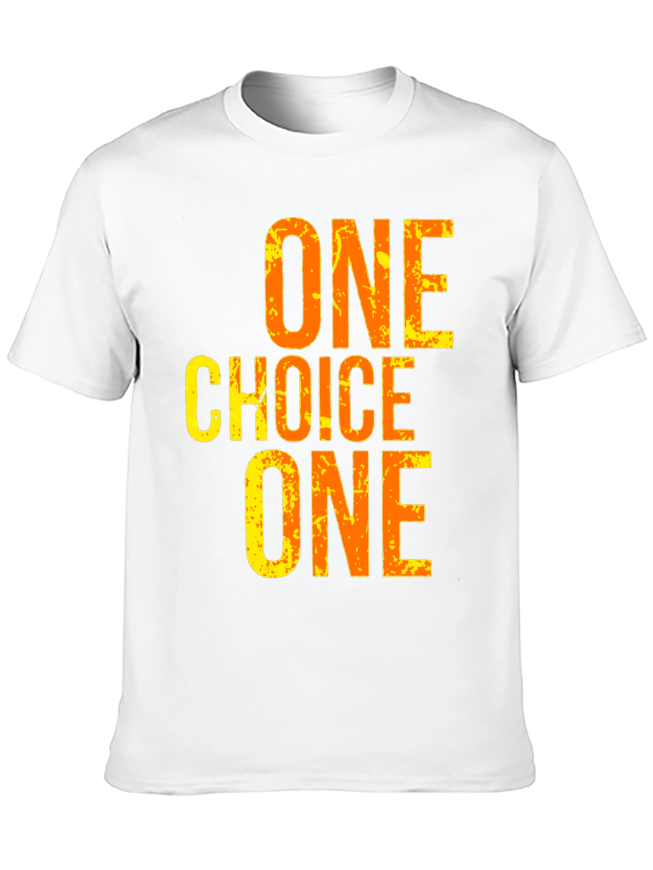One Choice T-Shirt