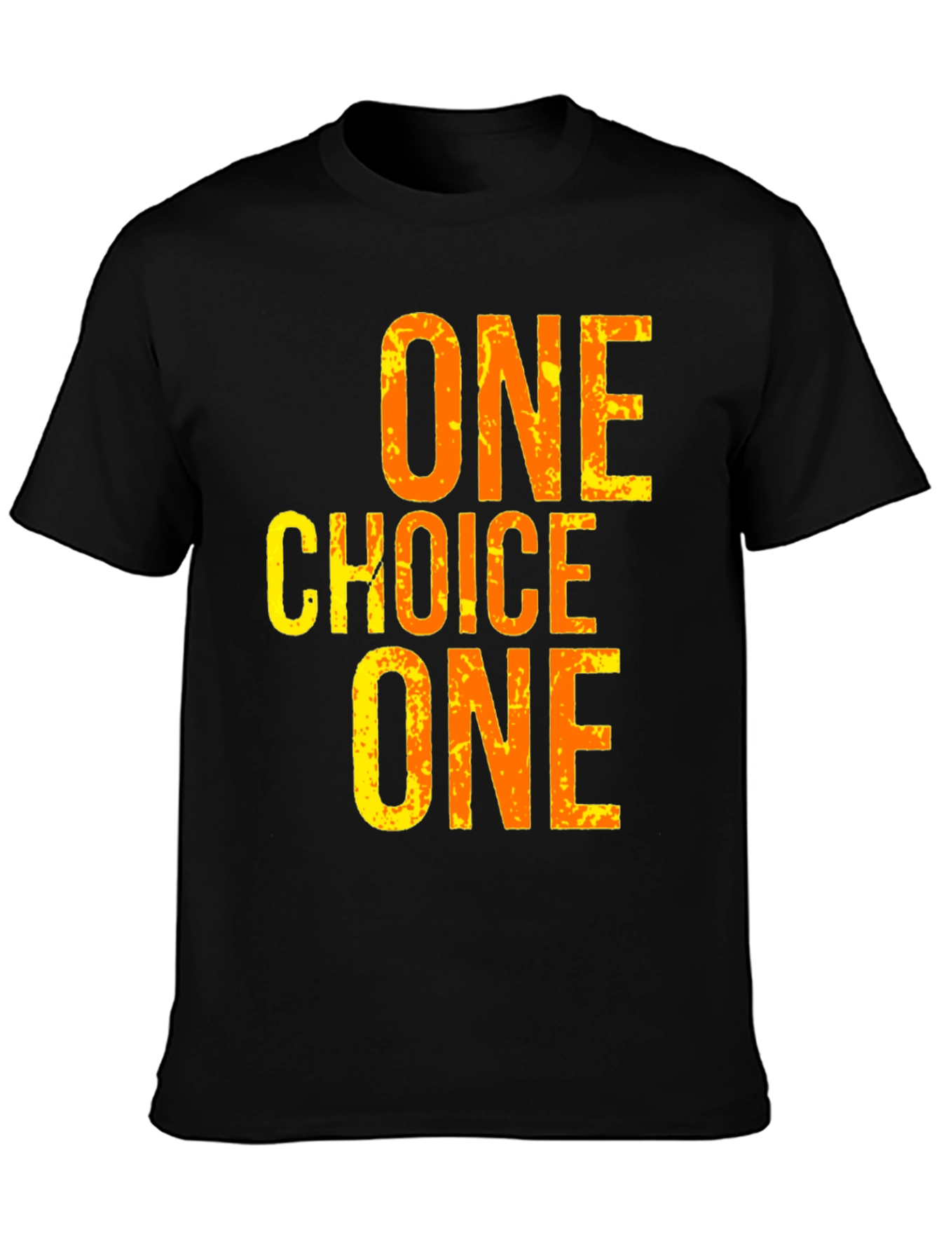 One Choice T-Shirt
