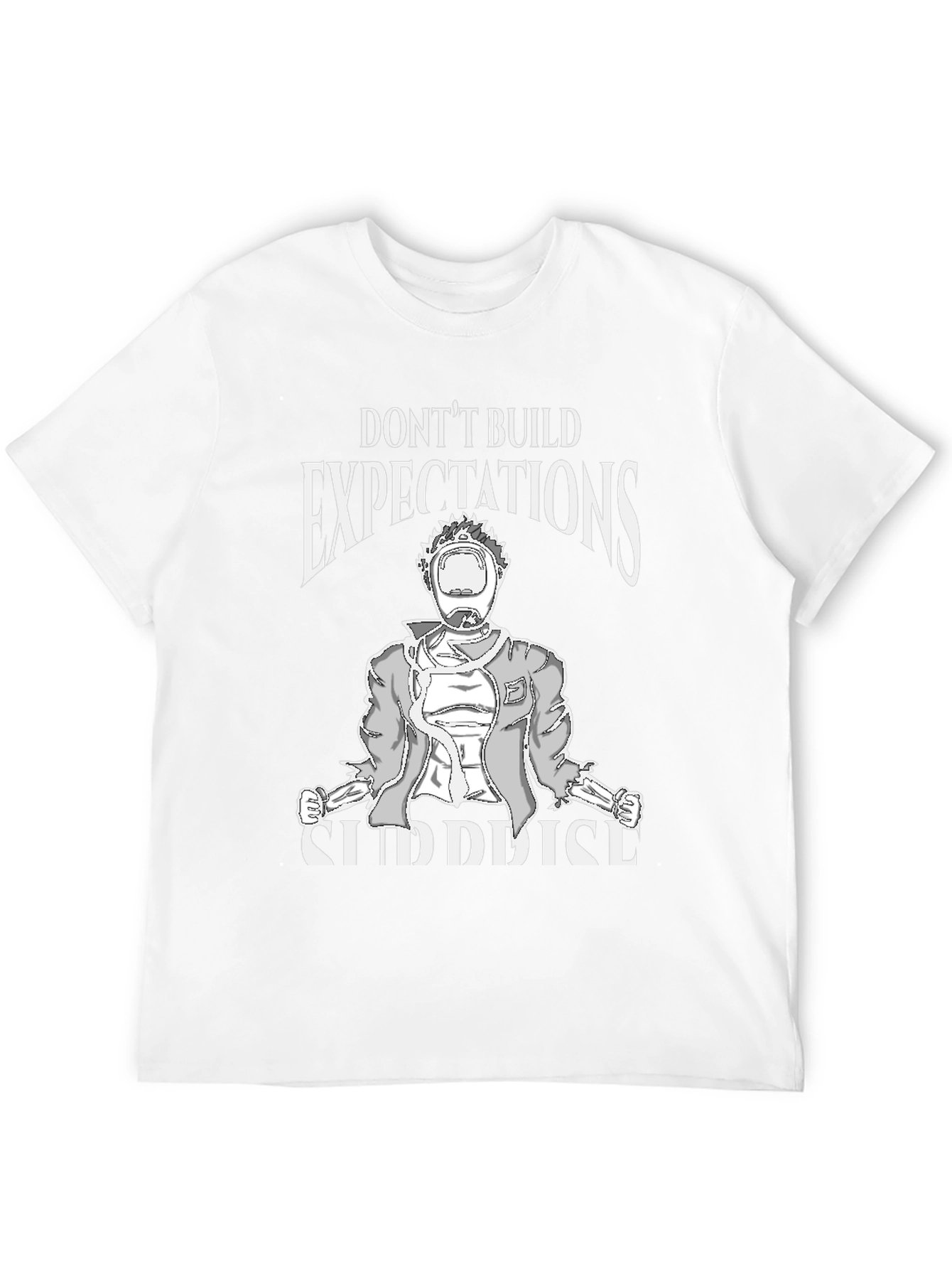 Dont Build Expectations Graphic Tee