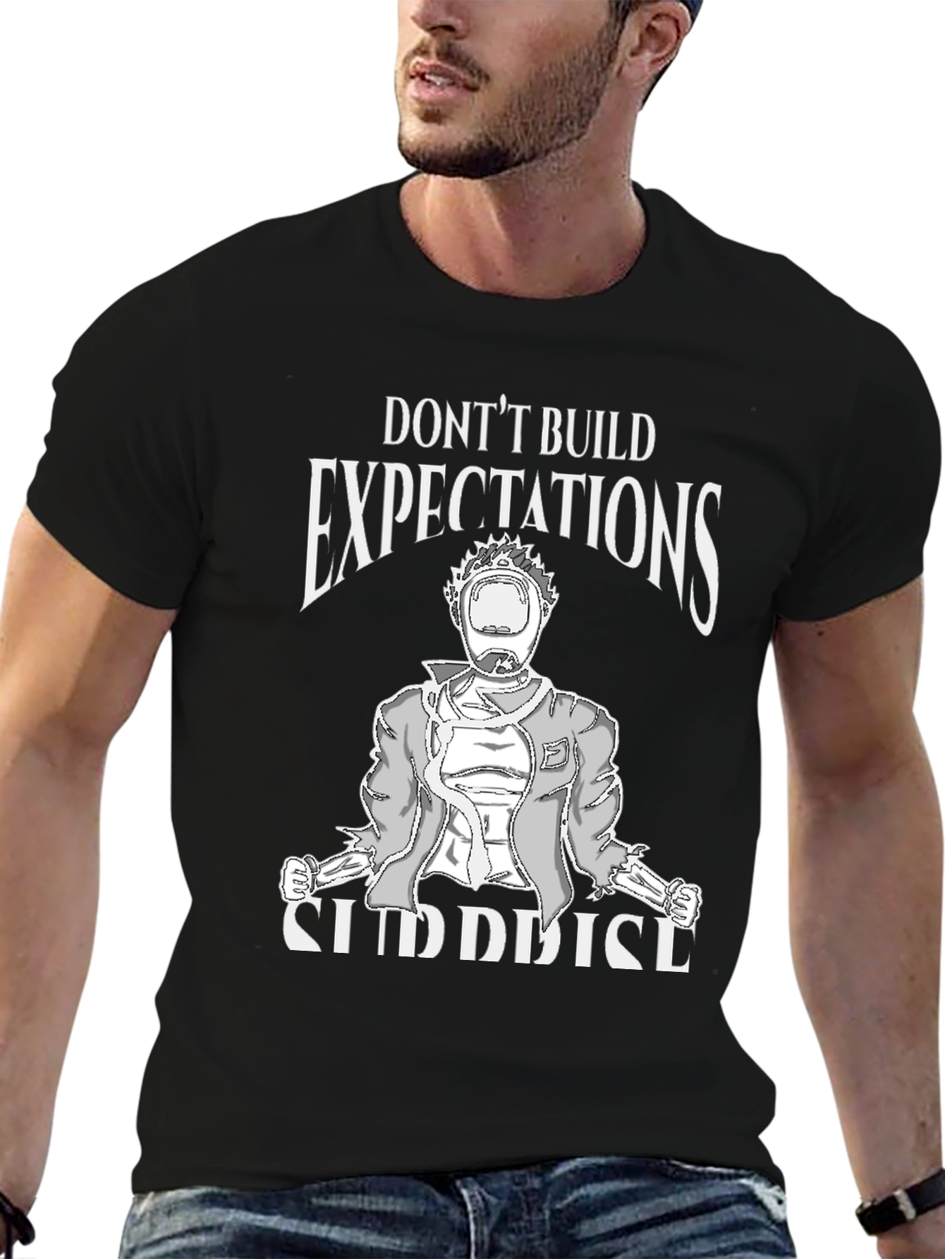 Dont Build Expectations Graphic Tee