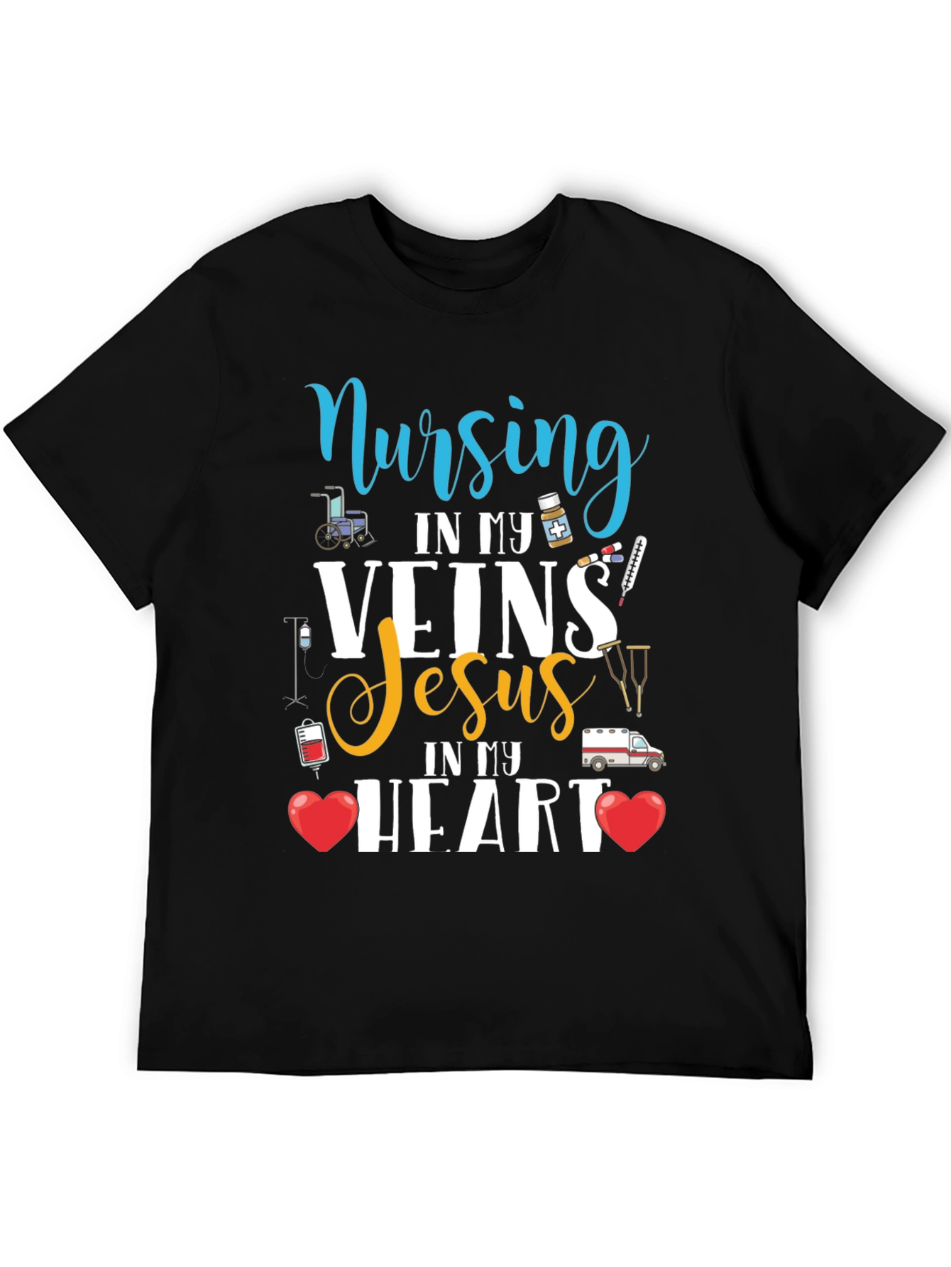 Nursing In My Veins Jesus In My Heart T-Shirt