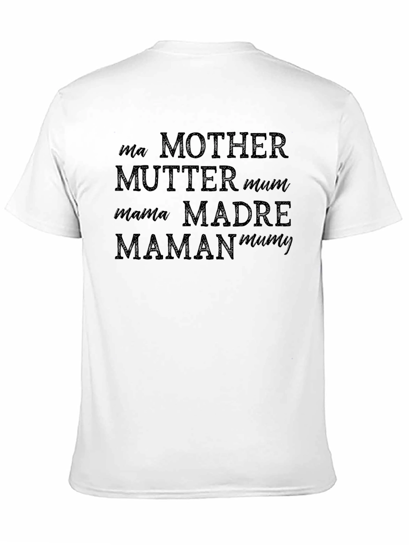 Mothers Day Tee - Mother in Many Languages T-Shirt