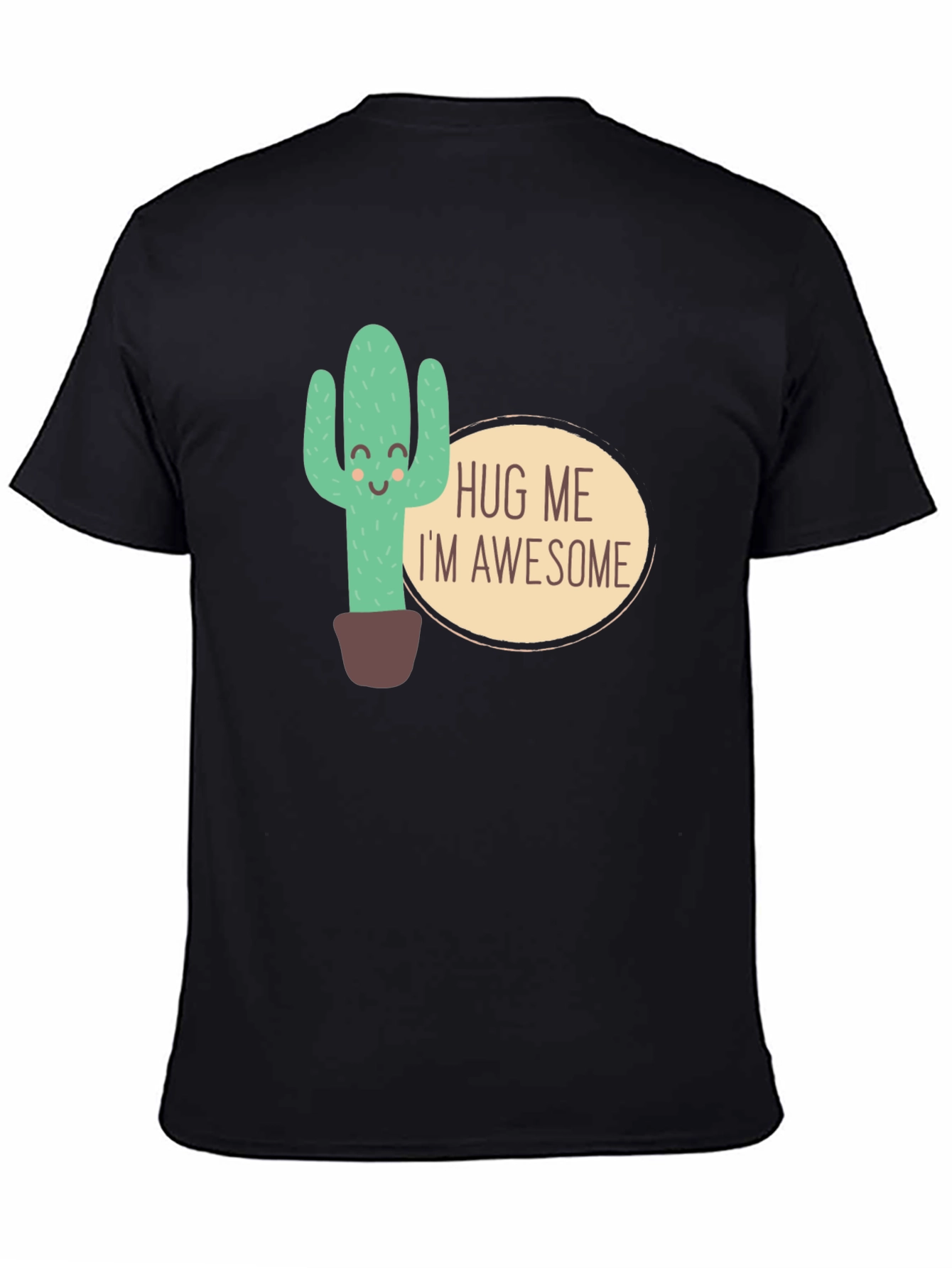 Hug Me Im Awesome Cactus Graphic T-Shirt
