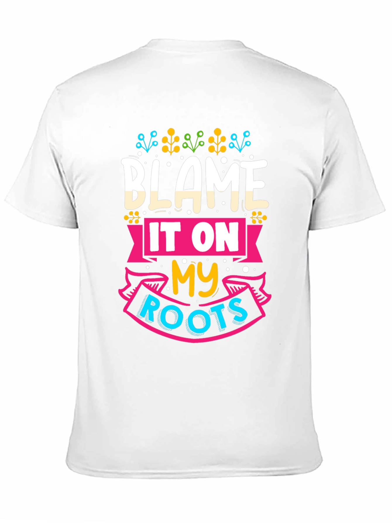 Blame it on My Roots Graphic Tee